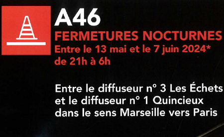 A46 Fermetures nocturnes de 21h à 6h